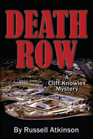 Carte Death Row: A Cliff Knowles Mystery Russell Atkinson