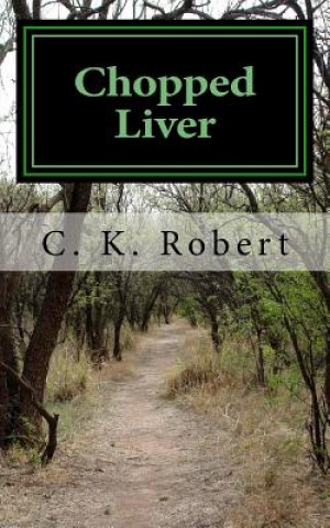 Book Chopped Liver MS C K Robert