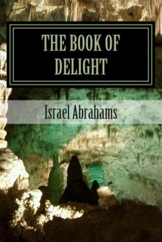 Książka The Book of Delight Israel Abrahams