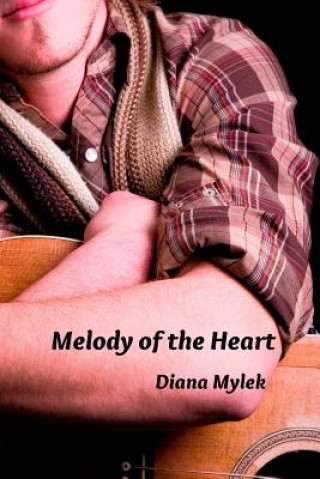 Kniha Melody of the Heart Diana Mylek