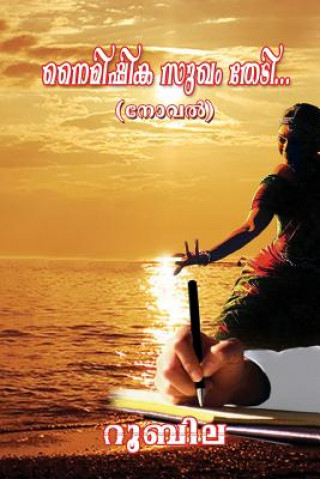 Könyv Naimishika Sugham Thedi - (Seeking Momentary Pleasures): Malayalam Novel Roobila