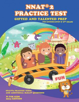Könyv Gifted and Talented: NNAT Practice Test Prep for Kindergarten and 1st Grade: with additional OLSAT Practice Pi For Kids