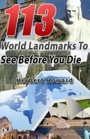 Książka 113 World Landmarks To See Before You Die Herbert Howard