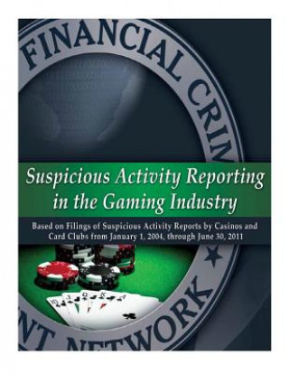 Kniha Suspicious Activity Reporting in the Gaming Industry Department of the Treasury