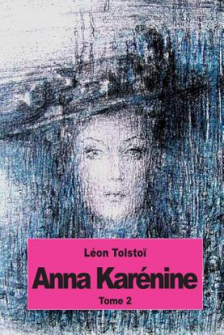 Kniha Anna Karénine: Tome 2 Leon Tolstoi