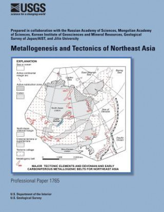 Kniha Metallogenesis and Tectonics of Northeast Asia U S Department of the Interior