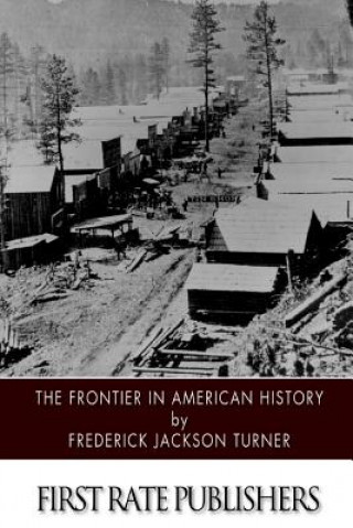 Book The Frontier in American History Frederick Jackson Turner