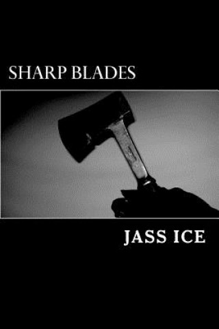 Knjiga Sharp Blades Jass Ice