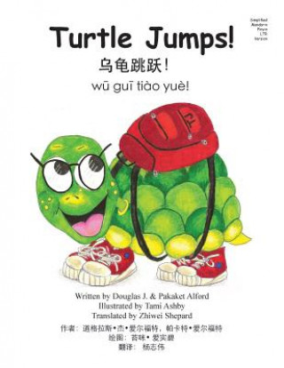 Kniha Turtle Jumps! Simplified Mandarin Pinyin Ltr Trade Version Douglas J Alford