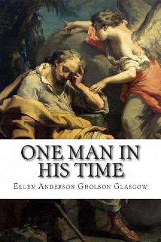 Carte One Man in His Time Ellen Anderson Gholson Glasgow