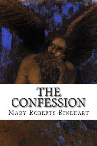 Knjiga The Confession Mary Roberts Rinehart