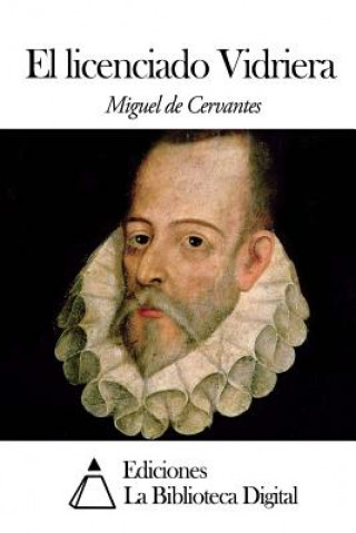 Knjiga El licenciado Vidriera Miguel De Cervantes