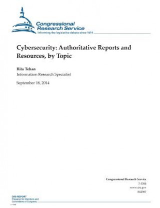 Βιβλίο Cybersecurity: Authoritative Reports and Resources, by Topic Rita Tehan