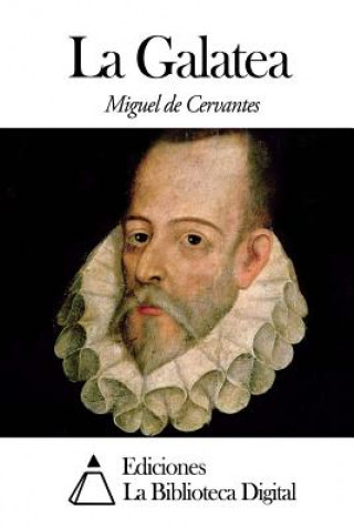 Kniha La Galatea Miguel De Cervantes