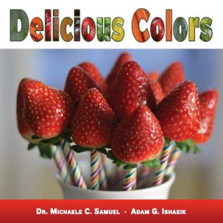 Kniha Delicious Colors Dr Michaele C Samuel