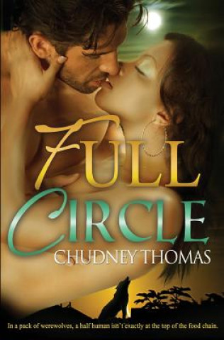 Knjiga Full Circle Chudney Thomas