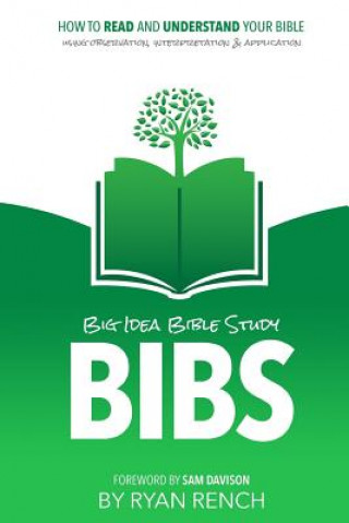 Kniha BIBS - Big Idea Bible Study Ryan a Rench