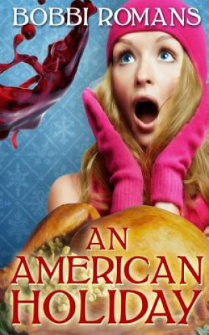 Boek An American Holiday Bobbi Romans