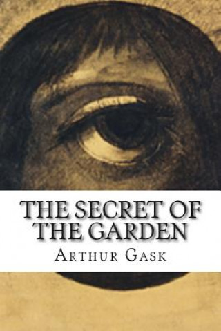 Libro The Secret of the Garden Arthur Gask