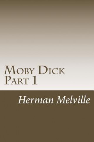 Książka Moby Dick Part 1: Chapters 1-30 Herman Melville