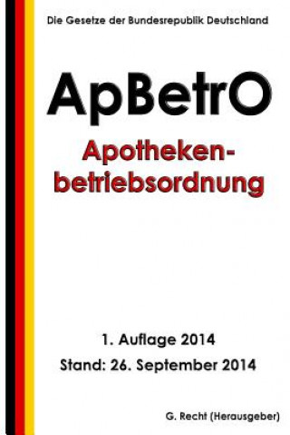 Kniha Apothekenbetriebsordnung - ApBetrO G Recht