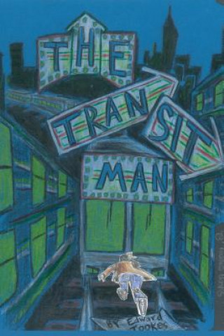 Buch The Transit Man Edward T Tookes