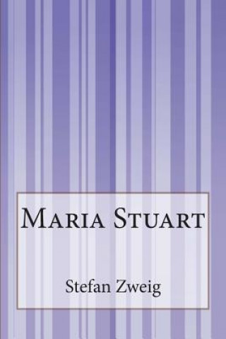 Carte Maria Stuart Stefan Zweig