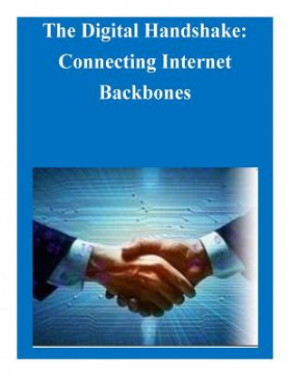 Book The Digital Handshake: Connecting Internet Backbones Federal Communications Commission