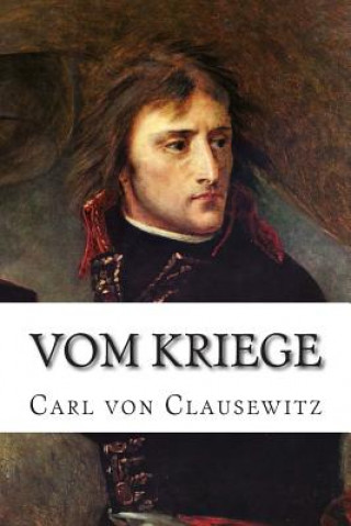 Kniha Vom Kriege Carl Von Clausewitz