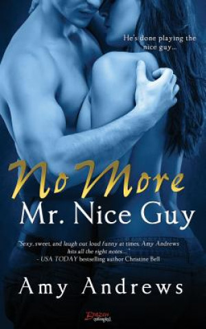 Könyv No More Mr. Nice Guy Amy Andrews
