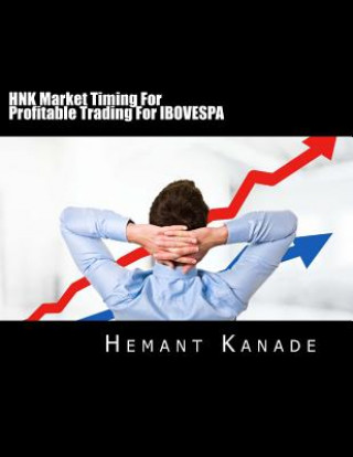 Knjiga HNK Market Timing For Profitable Trading For IBOVESPA MR Hemant Narayan Kanade