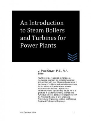 Carte An Introduction to Steam Boilers and Turbines for Power Plants J Paul Guyer