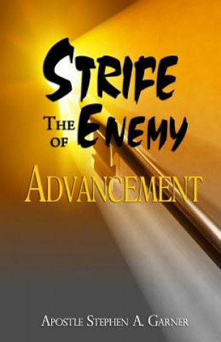 Carte Strife the Enemy of Advancement Stephen a Garner