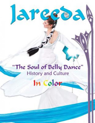 Buch The Soul of Belly Dance in Color: History and Culture Mezdulene Bliss