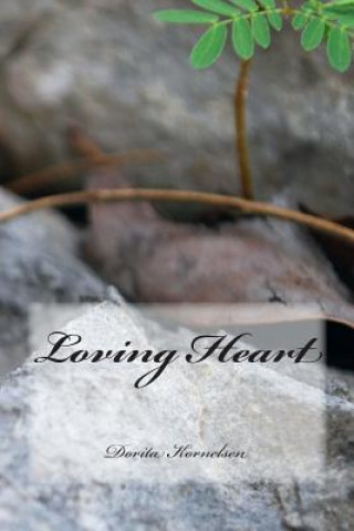 Könyv Loving Heart Dorita Lynn Kornelsen