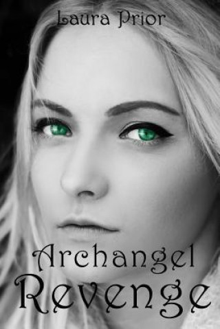 Knjiga Archangel Revenge Laura Prior