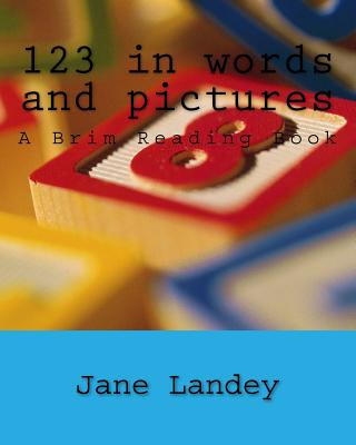 Kniha 123 in words and pictures: A Brim Reading Book Jane Landey