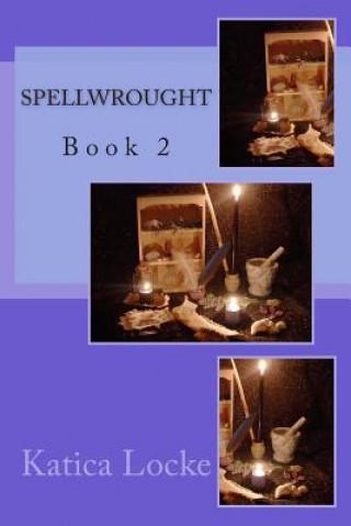 Book Spellwrought Katica Locke