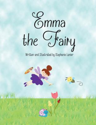 Kniha Emma the Fairy: A Book About Colors Stephanie Lanier