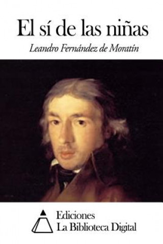 Kniha El sí de las ni?as Leandro Fernández de Moratín