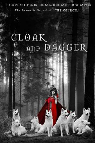 Boek Cloak and Dagger: Sequel to The Council Mrs Jennifer Erin Hulshof-Boone