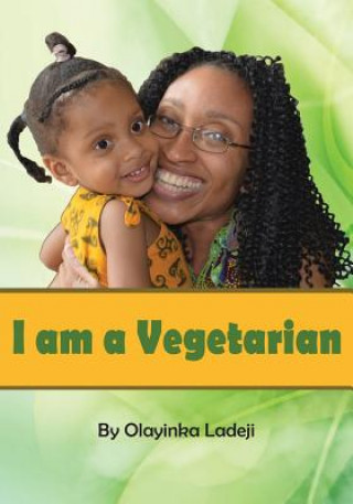 Knjiga I am a Vegetarian Olayinka Ladeji