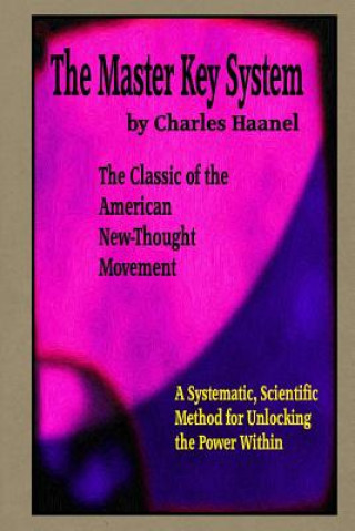 Knjiga The Master Key System Charles F. Haanel