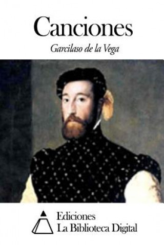 Könyv Canciones Garcilaso De La Vega