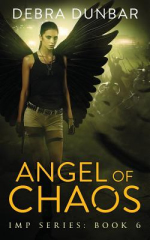 Libro Angels of Chaos Debra Dunbar