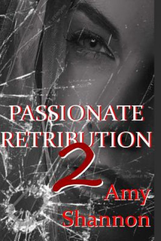 Kniha Passionate Retribution II Amy Shannon