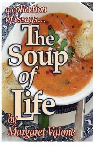 Knjiga The Soup of Life Margaret Valone