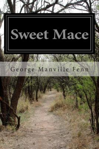 Carte Sweet Mace George Manville Fenn