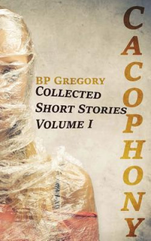 Livre Cacophony Bp Gregory