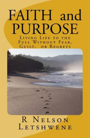 Buch Faith and Purpose MR R Nelson Letshwene